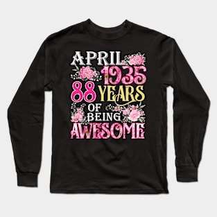 April Girl 1935 Shirt 88th Birthday 88 Years Old Long Sleeve T-Shirt